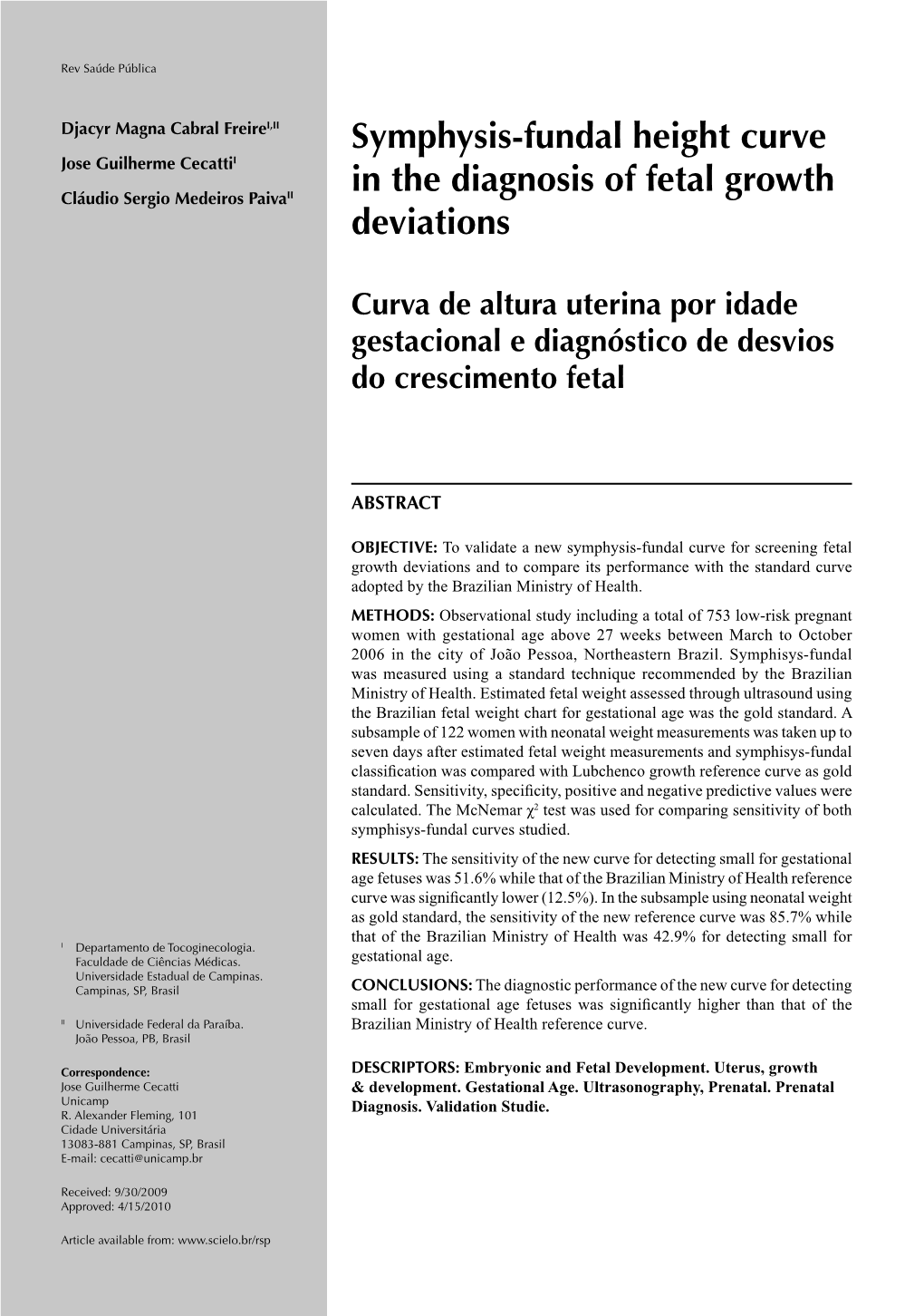 Symphysis-Fundal Height Curve in the Diagnosis of Fetal Growth Deviations