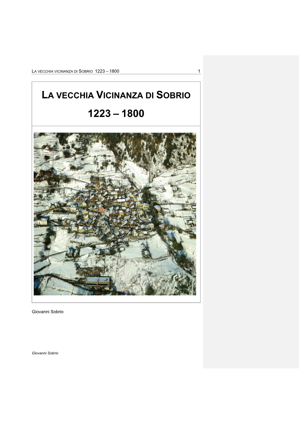La Vecchia Vicinanza Di Sobrio 1223 – 1800 1