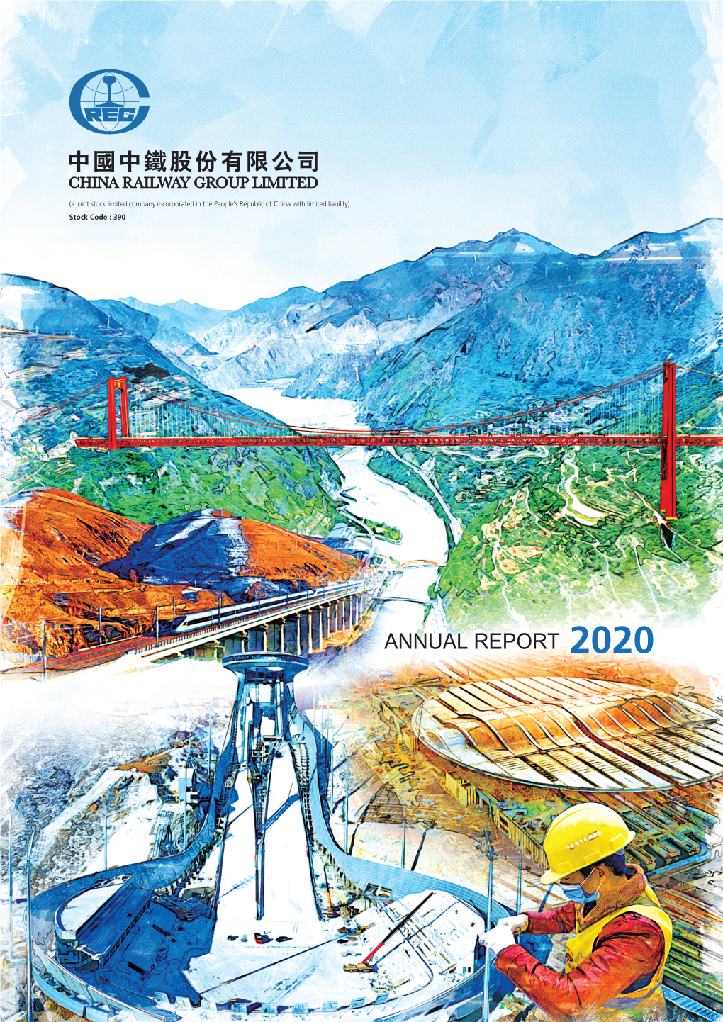 2020 Annual Report 2020 Annual Report China Railway Group Limited Pb Company Profile