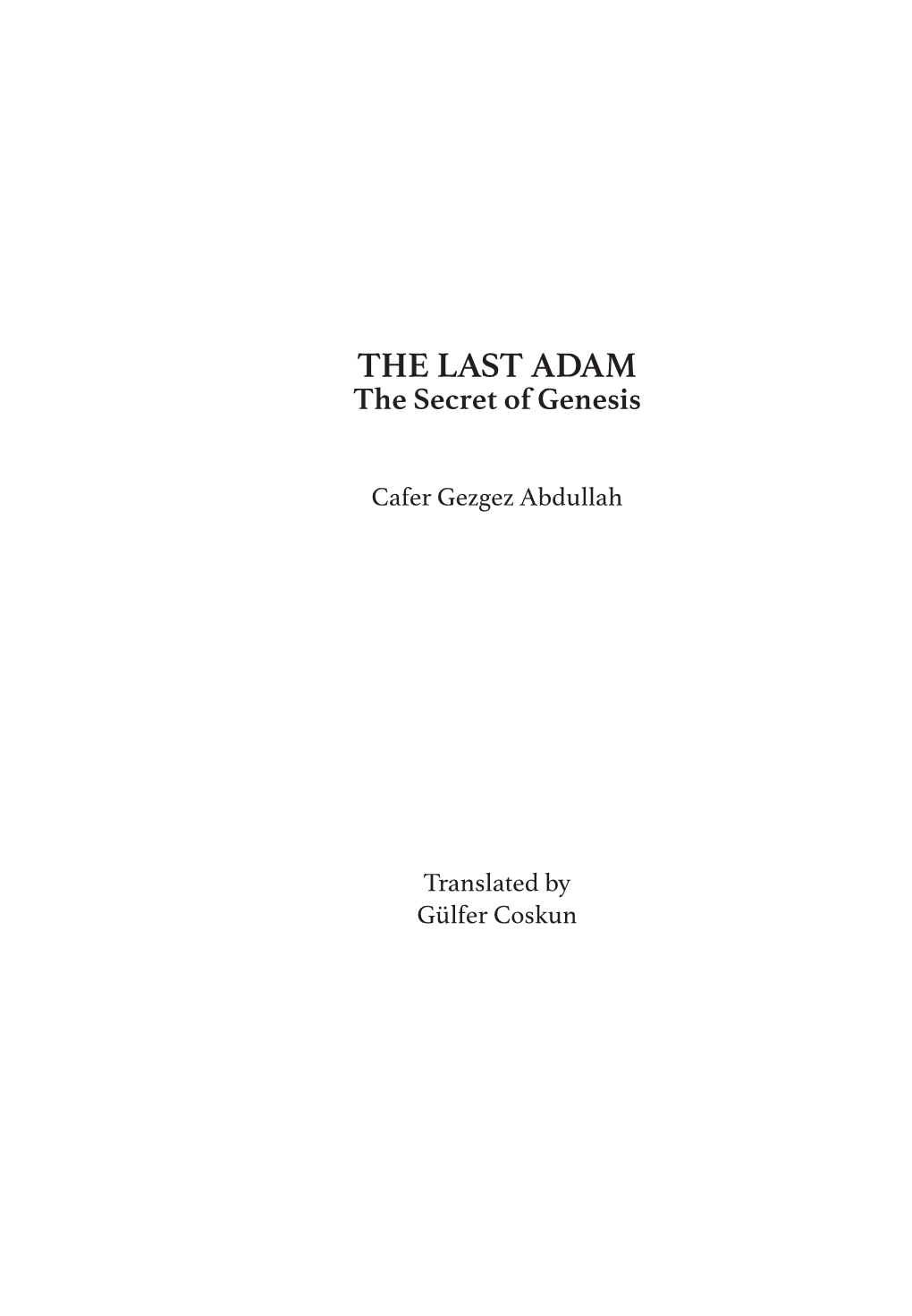 THE LAST ADAM the Secret of Genesis