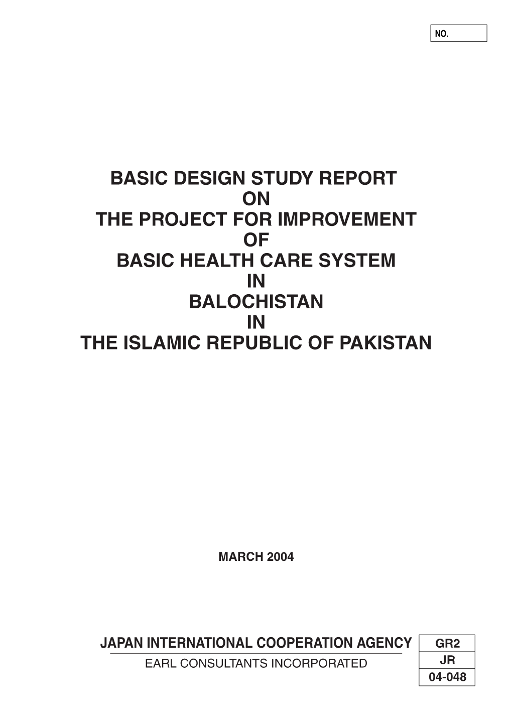 Basic Design Study Report on the Project for Improvement of Basic Health Care System in Balochistan in the Islamic Republic of Pakistan