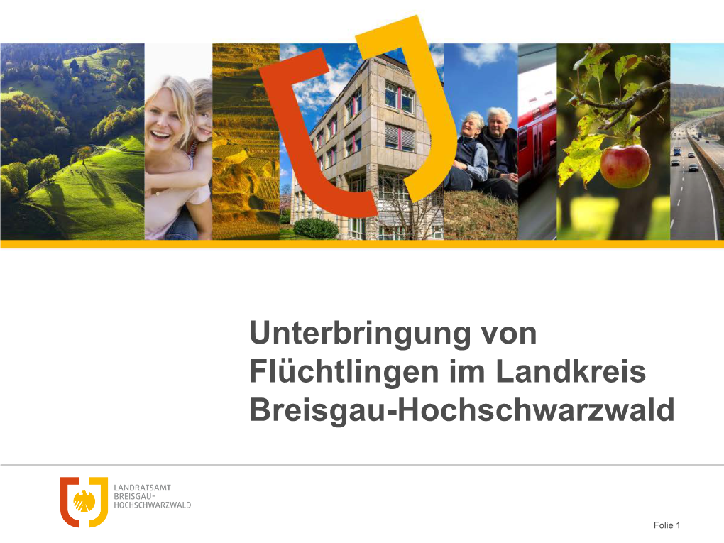 Unterbringung Im Landkreis Breisgau-Hochschwarzwald in Gemeinschafts- Und Behelfsunterkünften