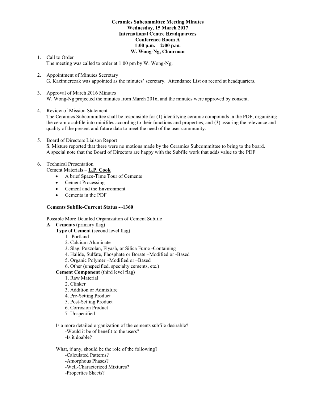Ceramics Subcommittee Meeting Minutes Wednesday, 15 March 2017 International Centre Headquarters Conference Room a 1:00 P.M