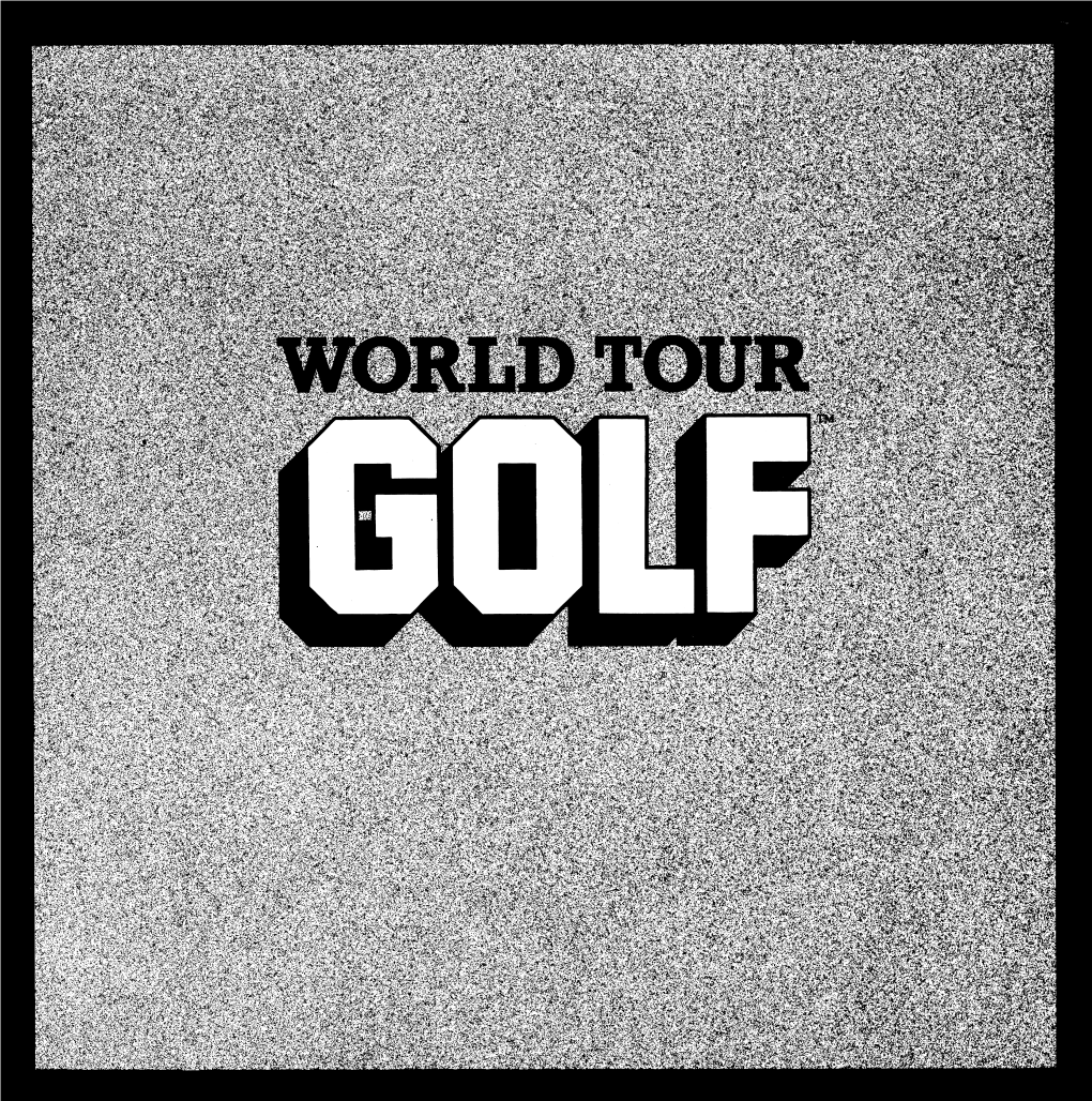 World Tour Golf Comes with a Full Set of Clubs and an Unlimited Supply of Golf Balls and Tees, So You Don't Need Any of These