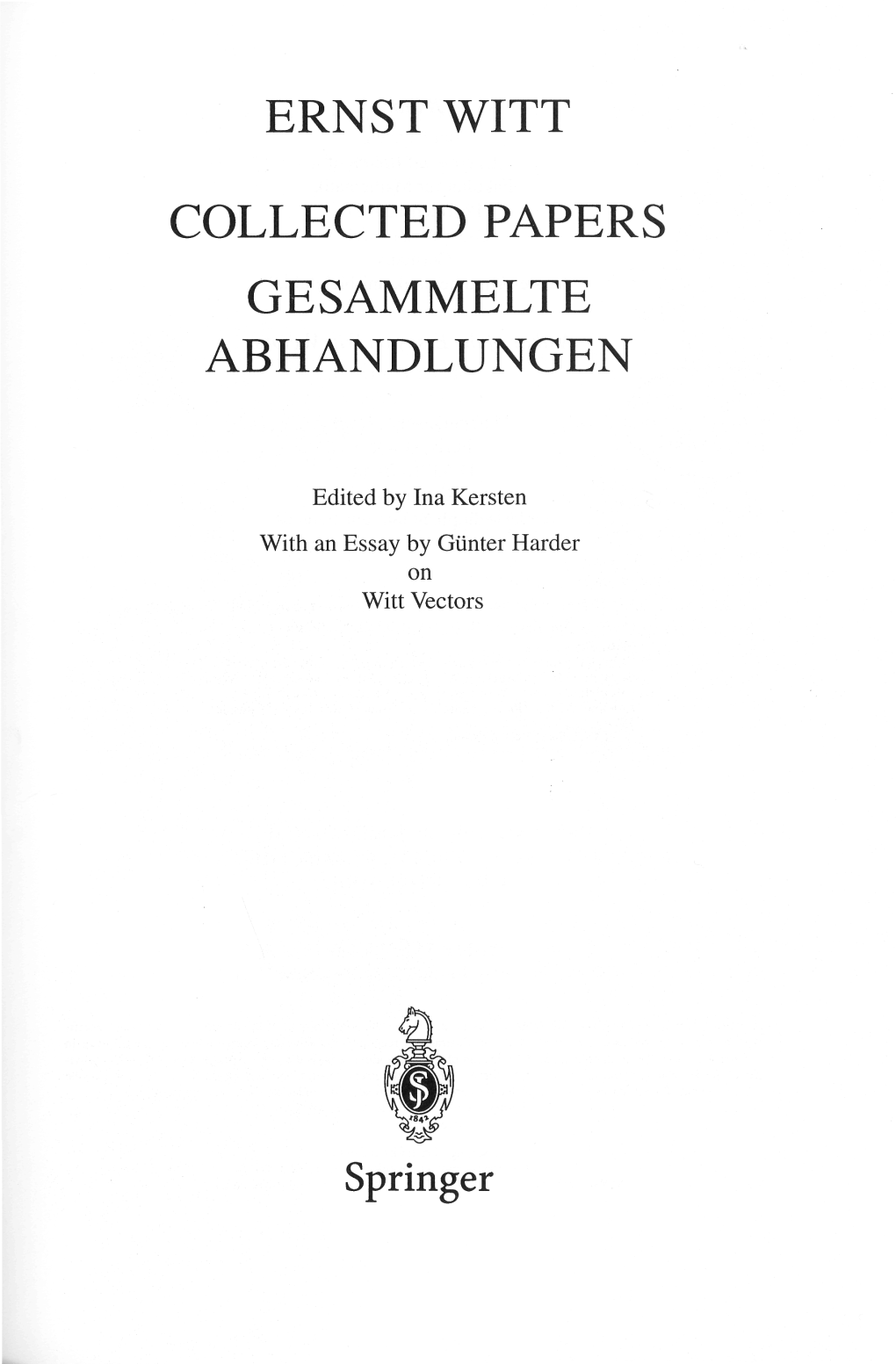 Ernst Witt Collected Papers Gesammelte Abhandlungen