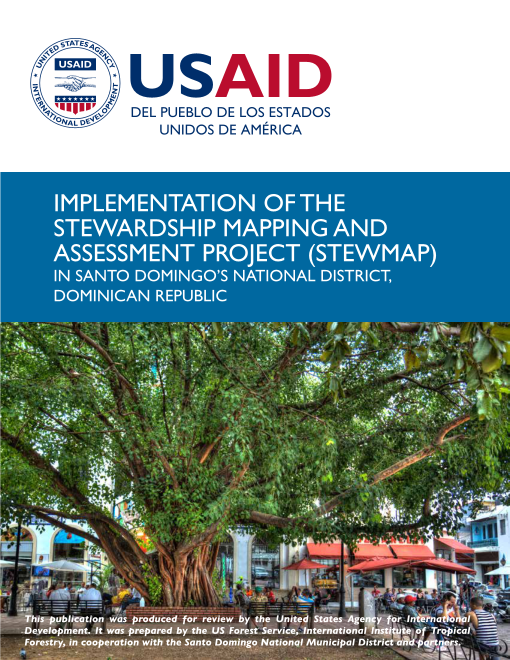 Implementation of the Stewardship Mapping and Assessment Project (Stewmap) in Santo Domingo’S National District, Dominican Republic