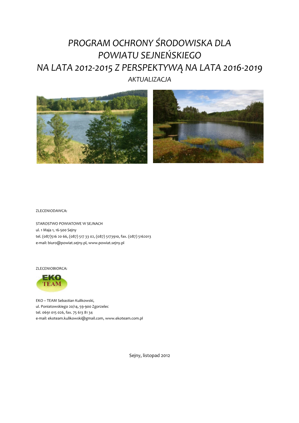 Program Ochrony Środowiska Dla Powiatu Sejneńskiego Na Lata 2012-2015 Z Perspektywą Na Lata 2016-2019 Aktualizacja