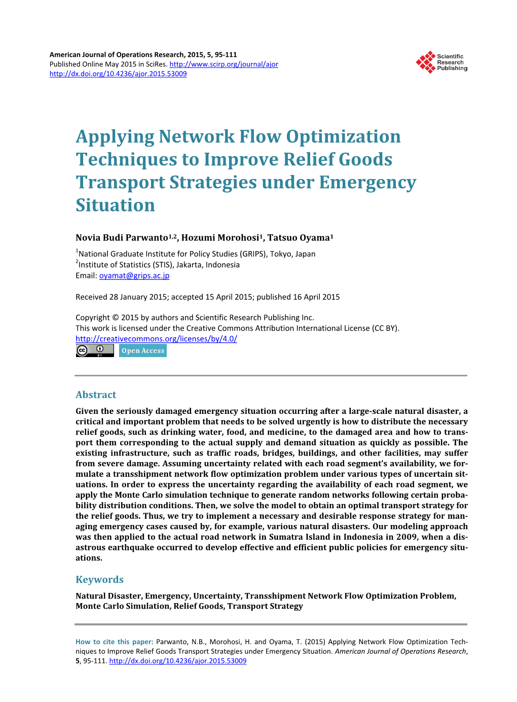 Applying Network Flow Optimization Techniques to Improve Relief Goods Transport Strategies Under Emergency Situation