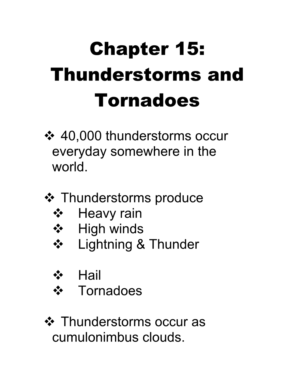 Chapter 11: Thunderstorms and Tornadoes