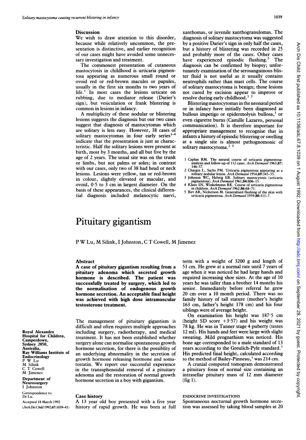 Pituitary Gigantism P W Lu, M Silink, I Johnston, C T Cowell, M Jimenez