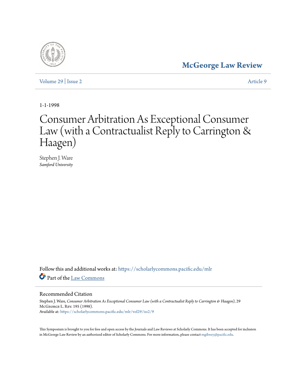 Consumer Arbitration As Exceptional Consumer Law (With a Contractualist Reply to Carrington & Haagen) Stephen J