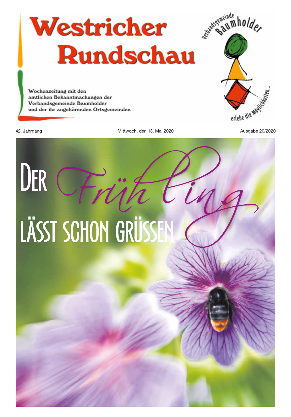 42. Jahrgang Mittwoch, Den 13. Mai 2020 Ausgabe 20/2020 Der Lässtfrüh Schon Grüßen L I N G Baumholder - 2 - Ausgabe 20/2020 ANRUF GENÜGT 20 X 0,33-L-Kiste Zzgl