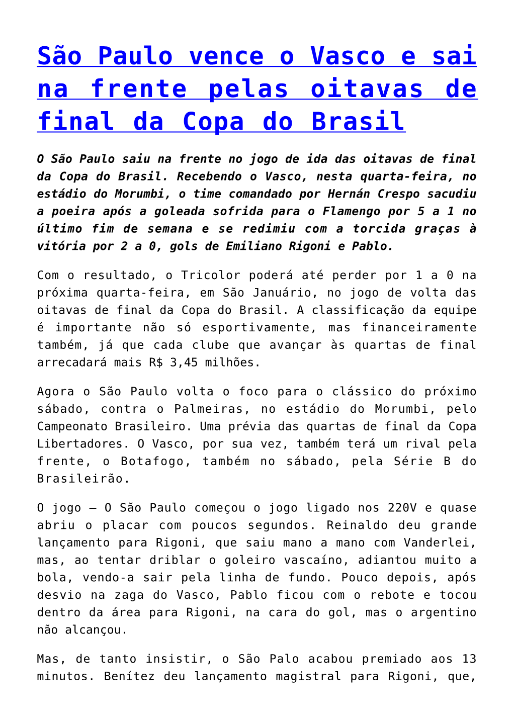 São Paulo Vence O Vasco E Sai Na Frente Pelas Oitavas De Final Da Copa Do Brasil