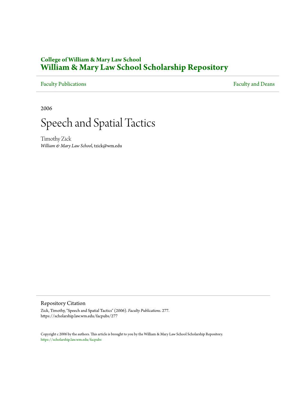 Speech and Spatial Tactics Timothy Zick William & Mary Law School, Tzick@Wm.Edu