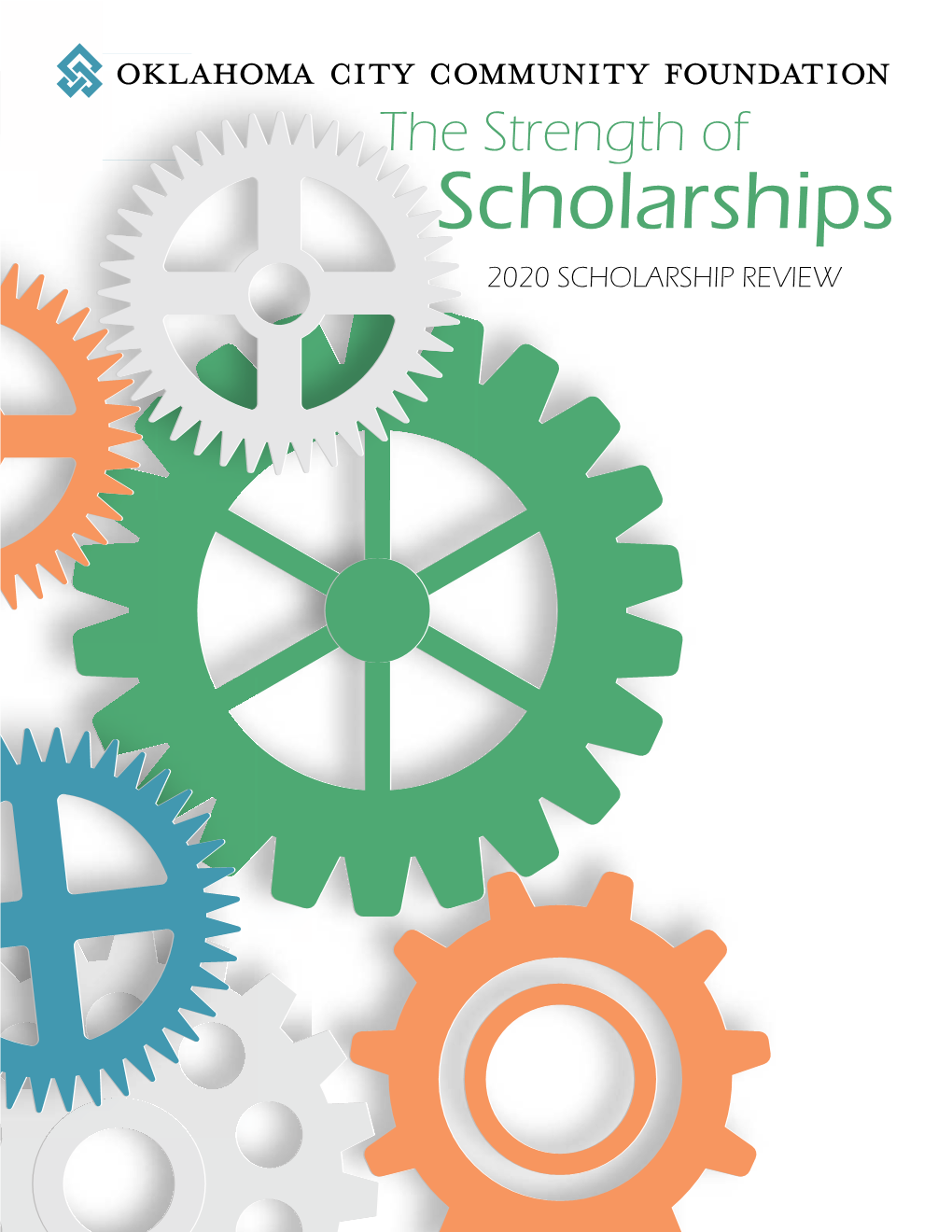 SCHOLARSHIP REVIEW Our Scholarship Program by the Numbers