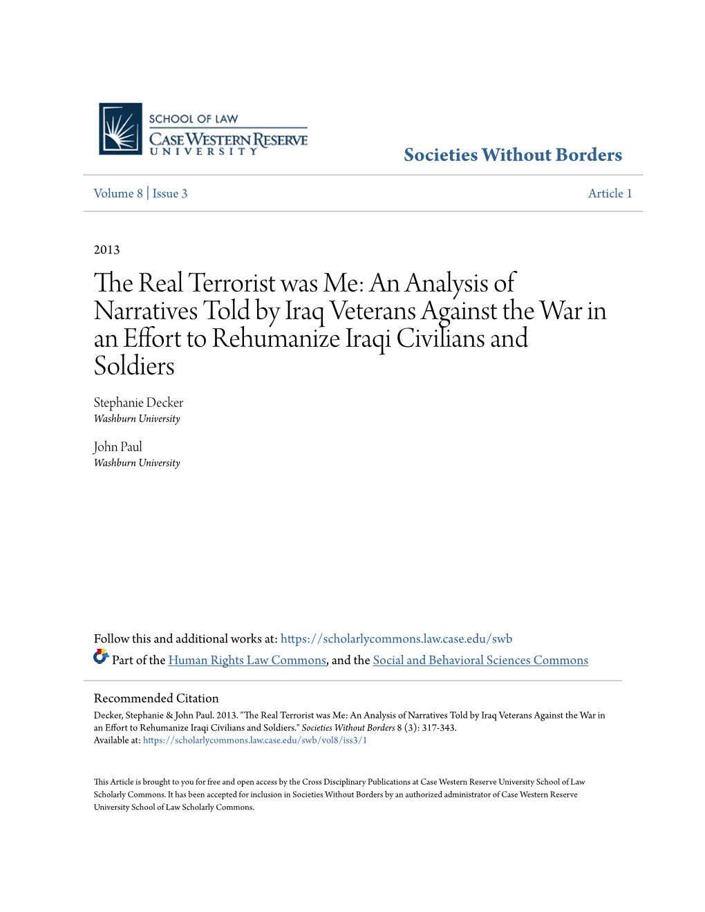 The Real Terrorist Was Me: an Analysis of Narratives Told by Iraq Veterans Against the War in an Effort to Rehumanize Iraqi Civi