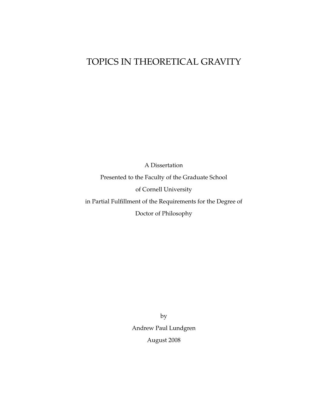 Topics in Theoretical Gravity
