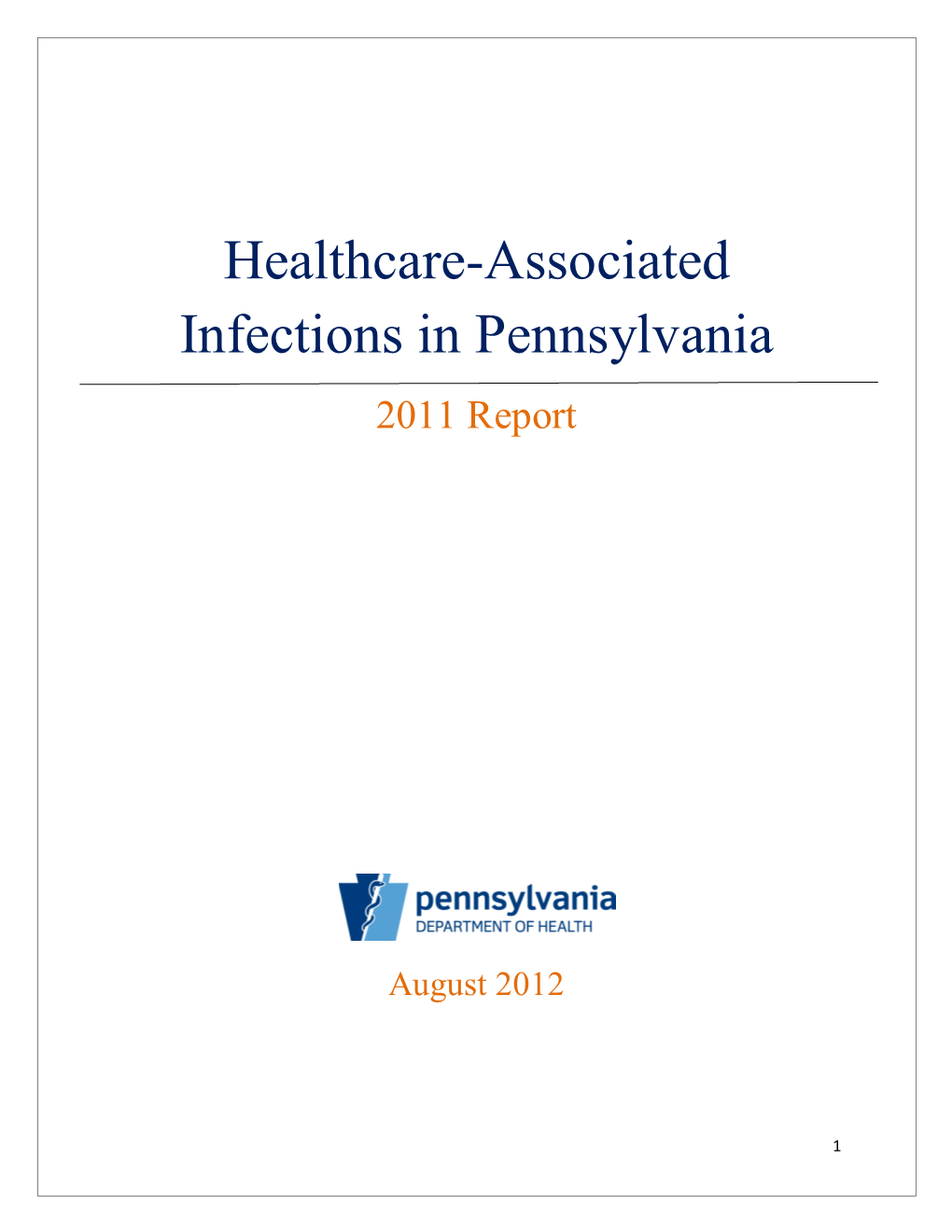 Healthcare-Associated Infections in Pennsylvania 2011 Report