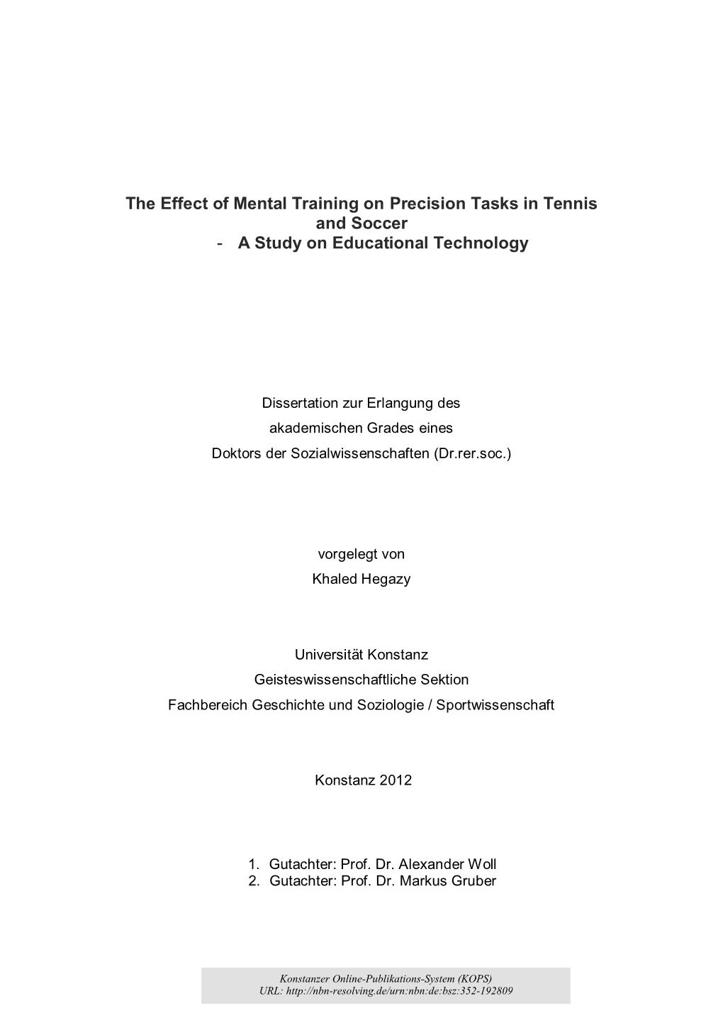 The Effect of Mental Training on Precision Tasks in Tennis and Soccer - a Study on Educational Technology