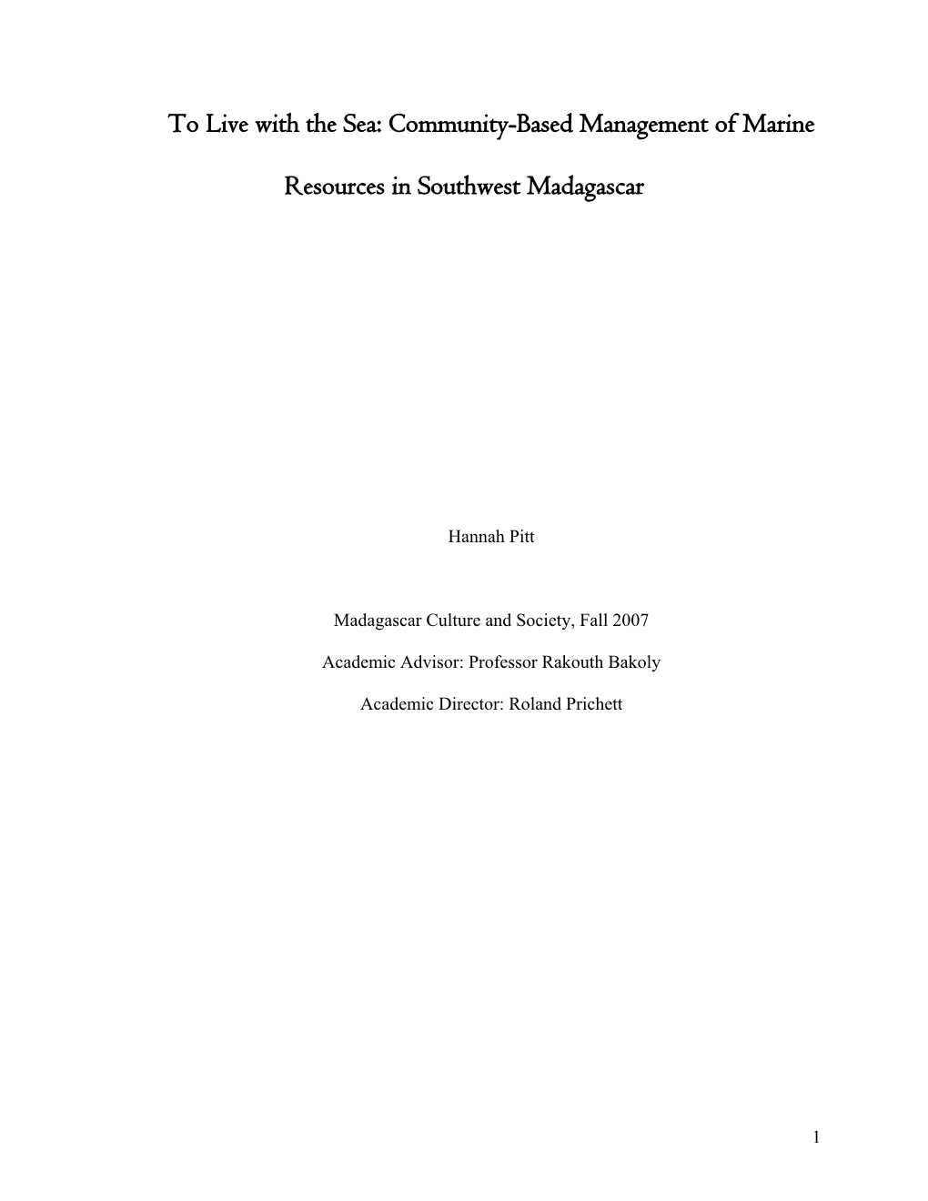 The Economic Impacts of the Reserves on the Fishermen in the Region Of