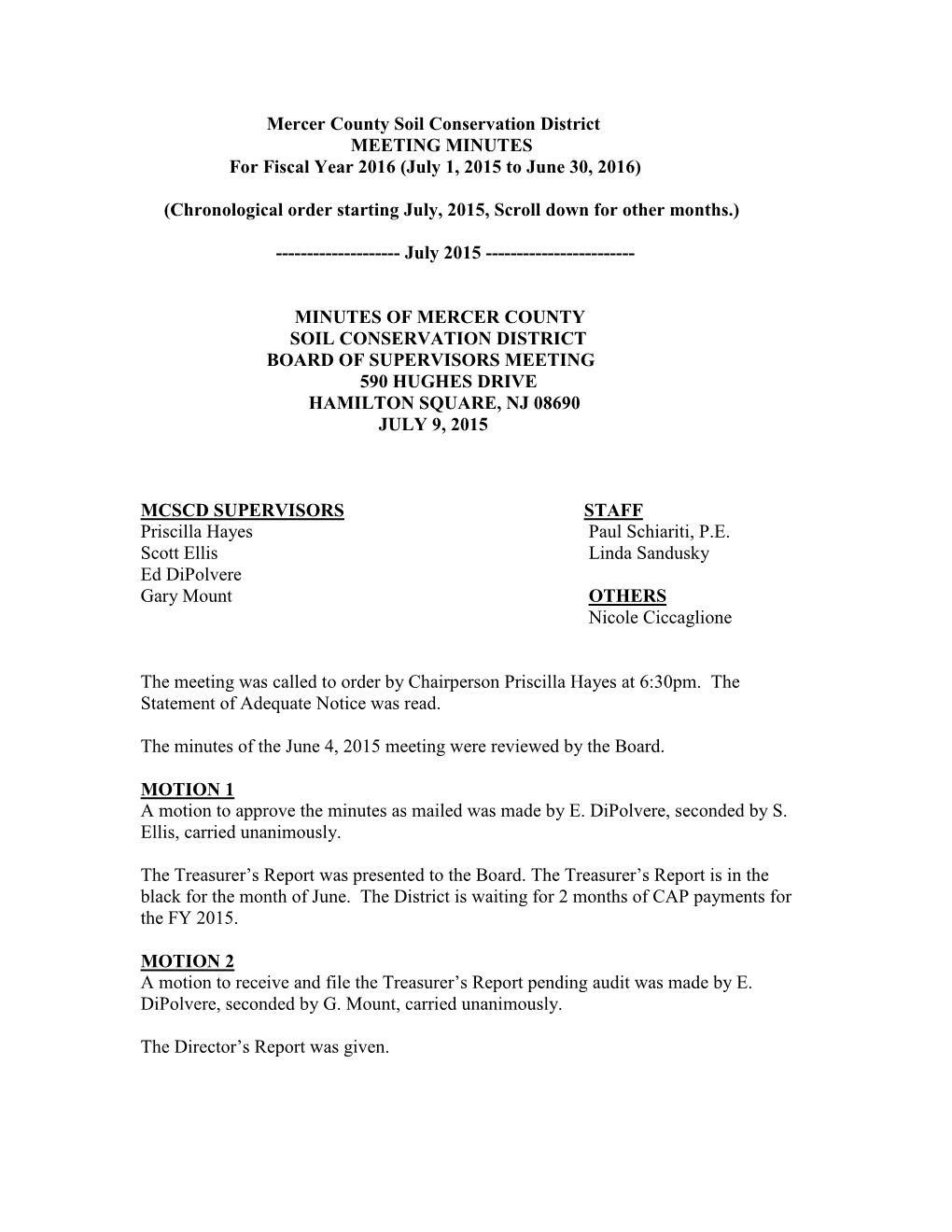 Minutes of Mercer County Soil Conservation District Board of Supervisors Meeting 590 Hughes Drive Hamilton Square, Nj 08690 July 9, 2015