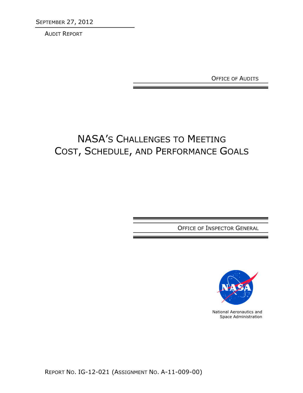 NASA's Challenges to Meeting Cost, Schedule, And