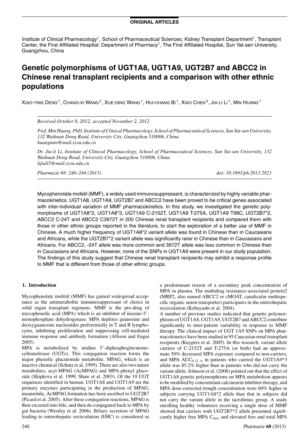 Genetic Polymorphisms of UGT1A8, UGT1A9, UGT2B7 and ABCC2 in Chinese Renal Transplant Recipients and a Comparison with Other Ethnic Populations