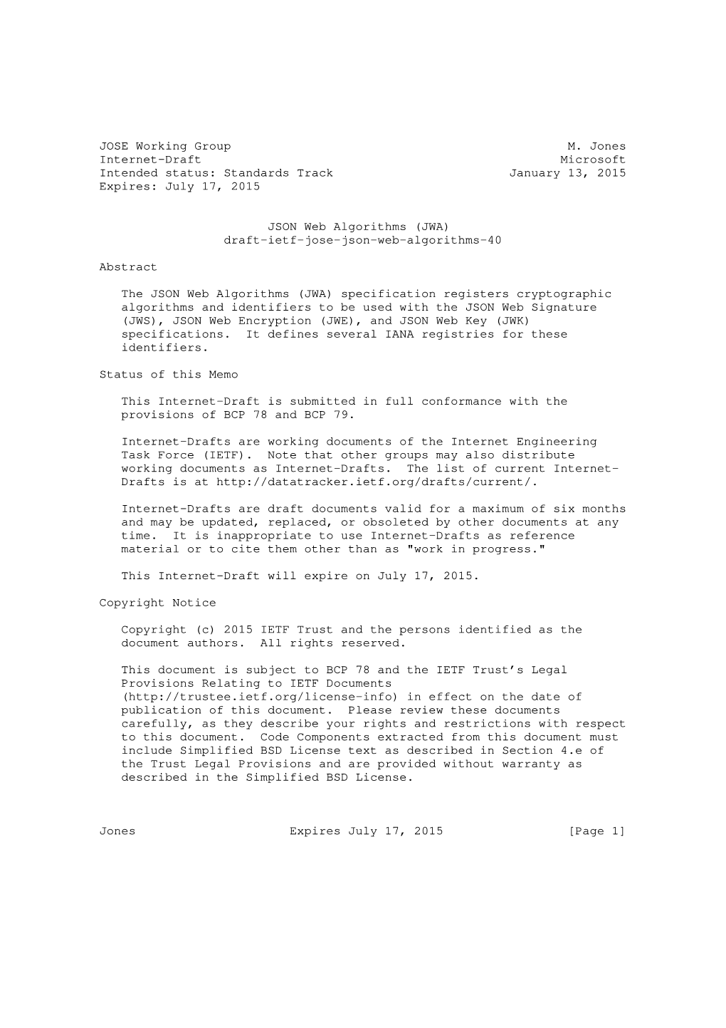 JOSE Working Group M. Jones Internet-Draft Microsoft Intended Status: Standards Track January 13, 2015 Expires: July 17, 2015