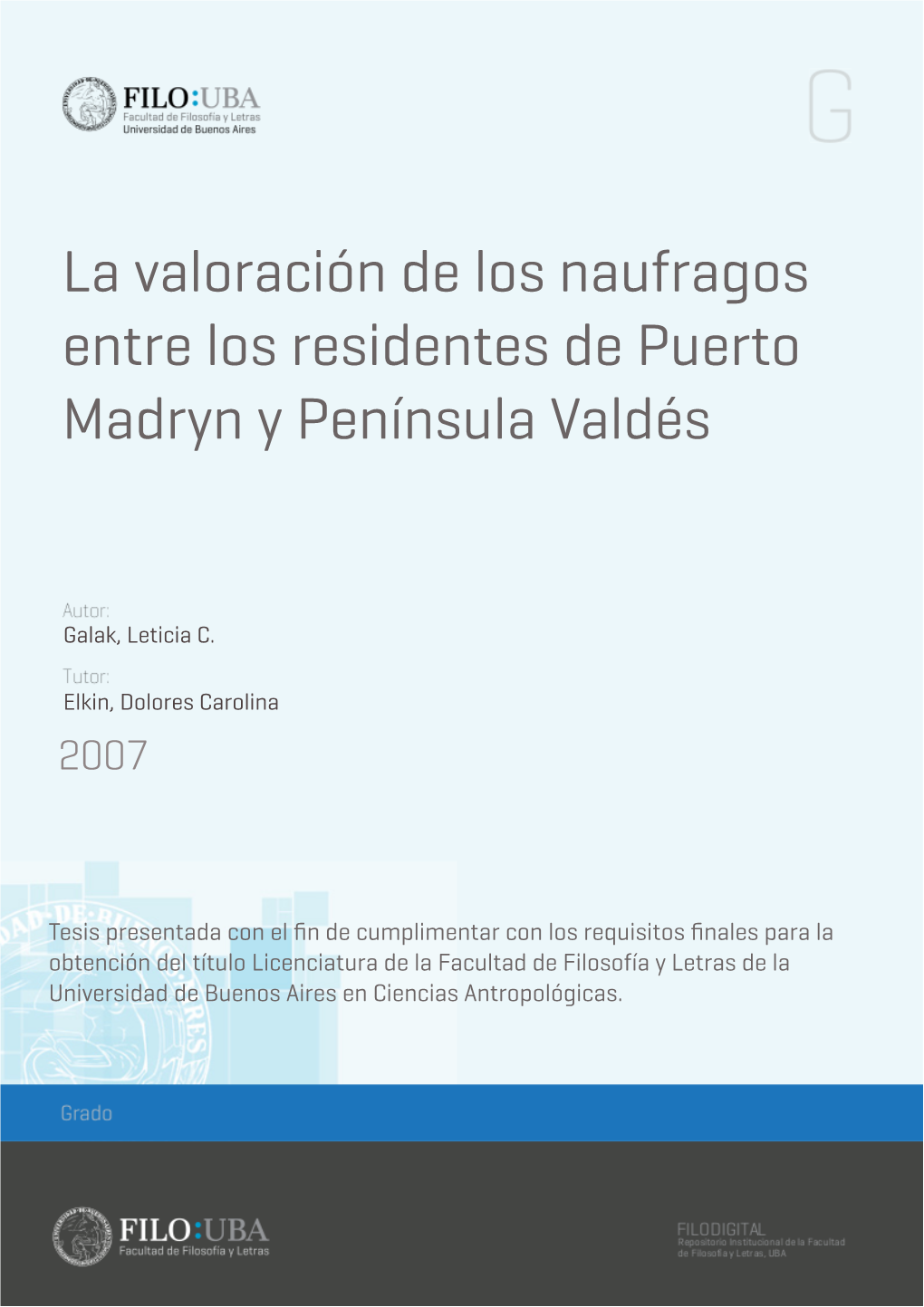 La Valoración De Los Naufragos Entre Los Residentes De Puerto Madryn Y Península Valdés