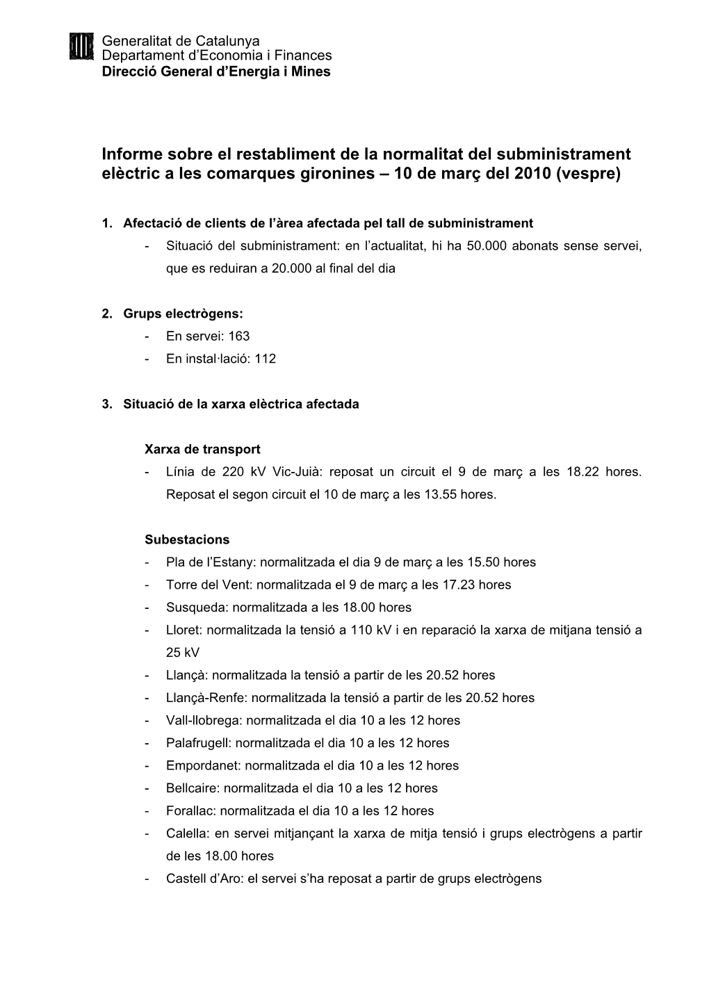 Informe Sobre El Restabliment De La Normalitat Del Subministrament Elèctric a Les Comarques Gironines – 10 De Març Del 2010 (Vespre)