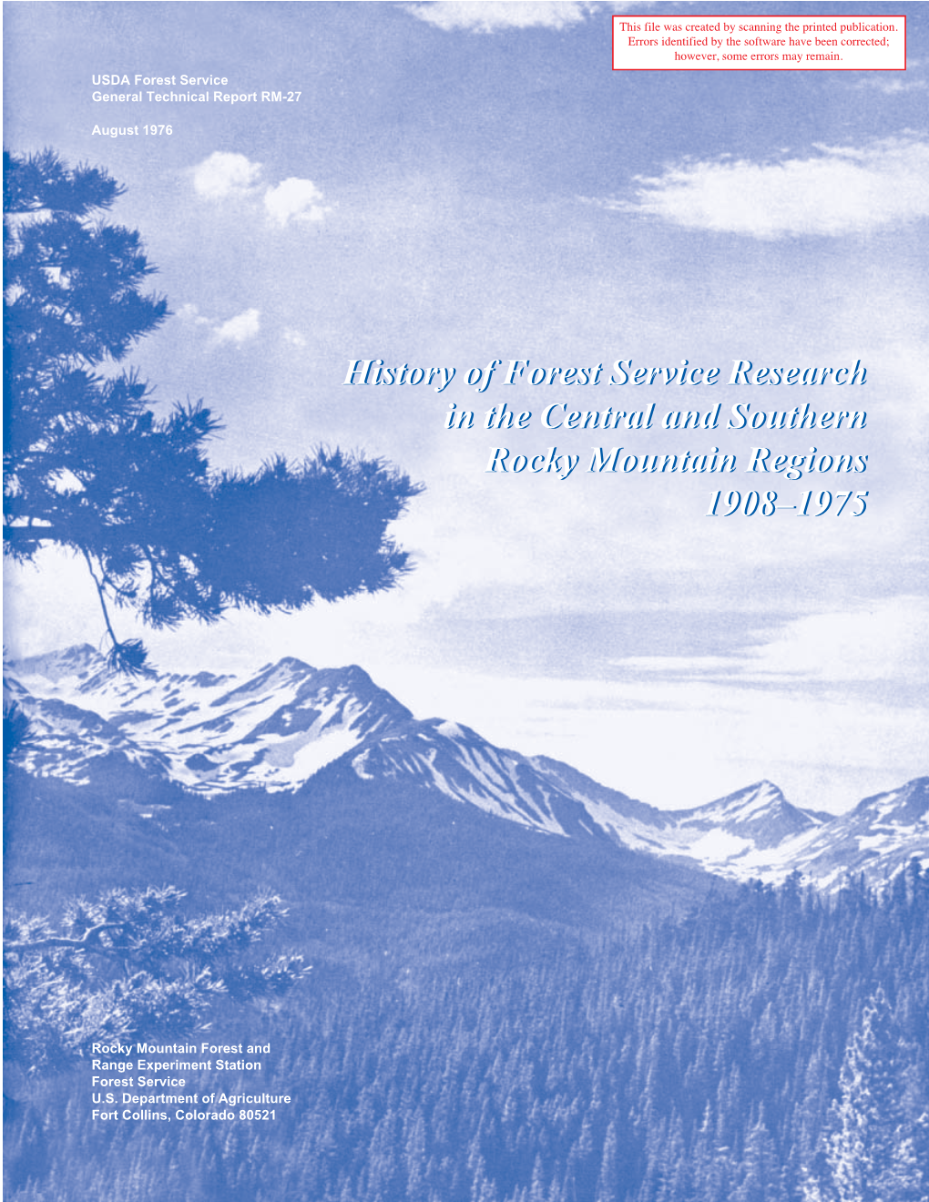 History of Forest Service Research in the Central and Southern Rocky Mountain Regions, 1908-1975