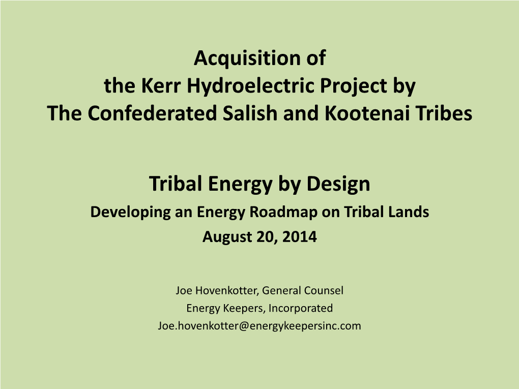 Acquisition of the Kerr Hydroelectric Project by the Confederated Salish and Kootenai Tribes