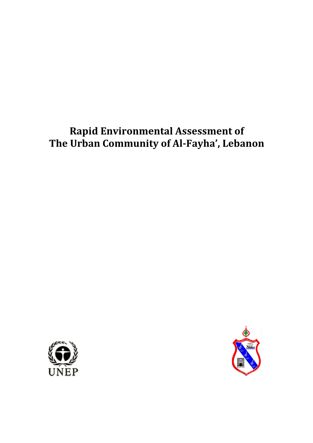 Rapid Environmental Assessment of the Urban Community of Al-Fayha’, Lebanon