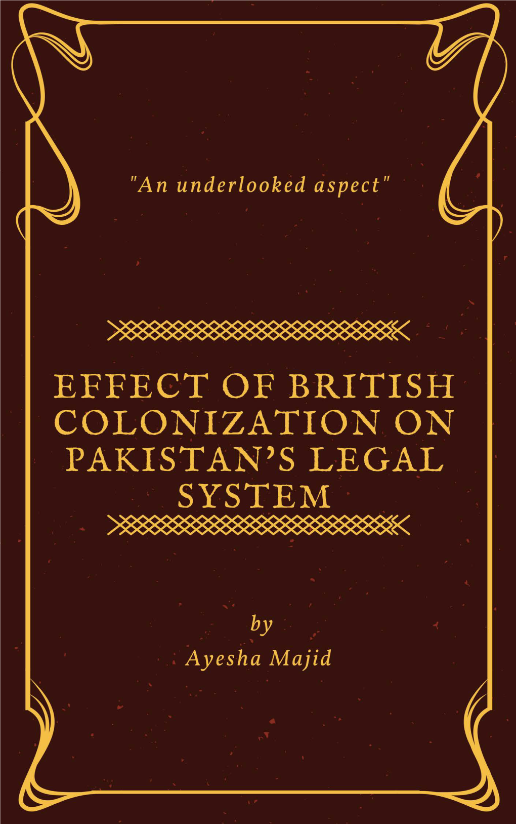 Effect of British Colonization on Pakistan's Legal System