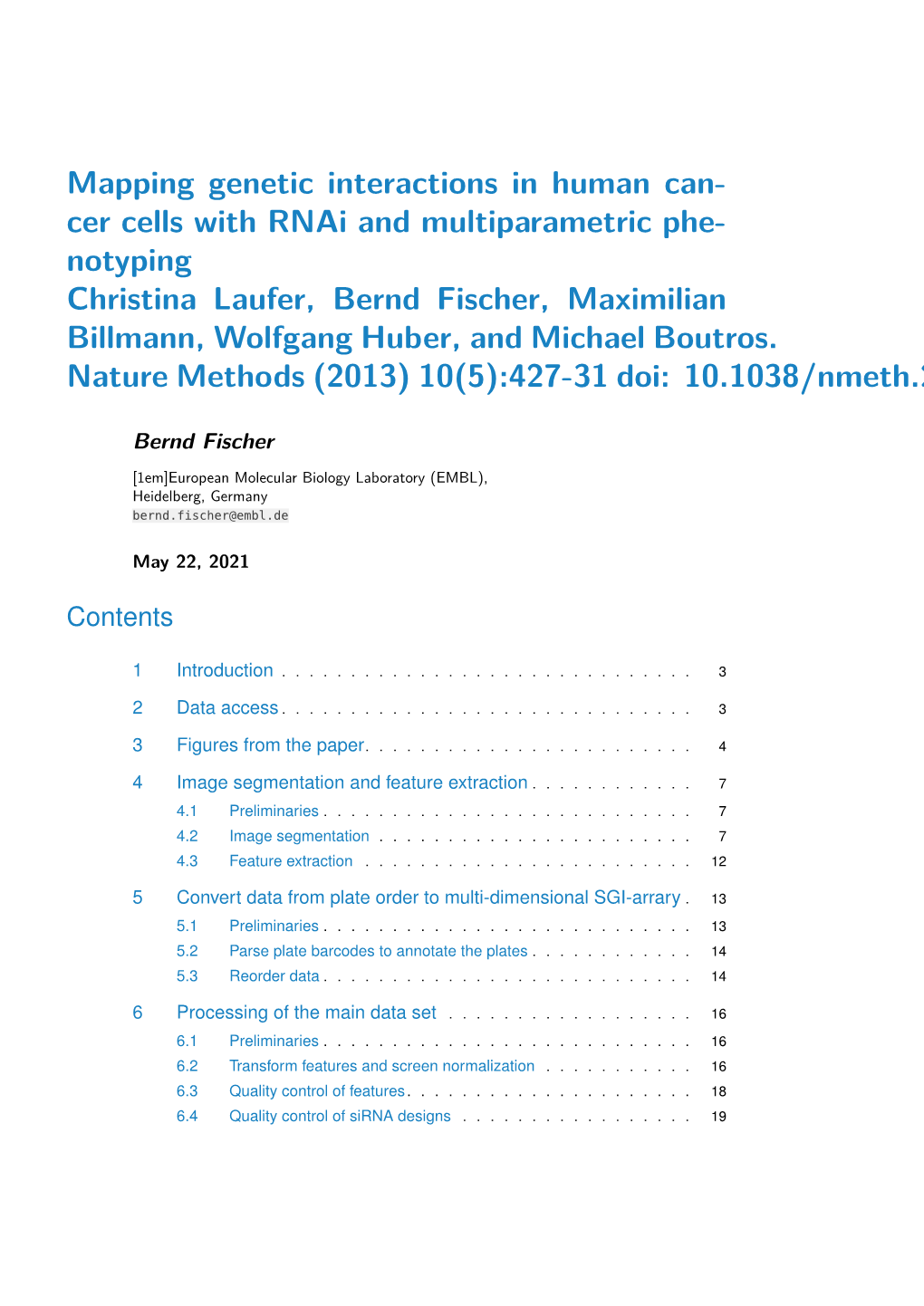 Mapping Genetic Interactions in Human Cancer Cells with Rnai and Multiparametric Phenotyping Christina Laufer, Bernd Fischer, Ma