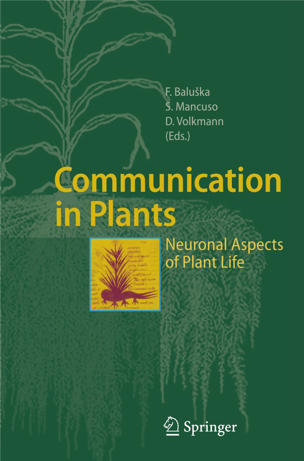 Communication in Plants František Baluška Stefano Mancuso Dieter Volkmann (Eds.)