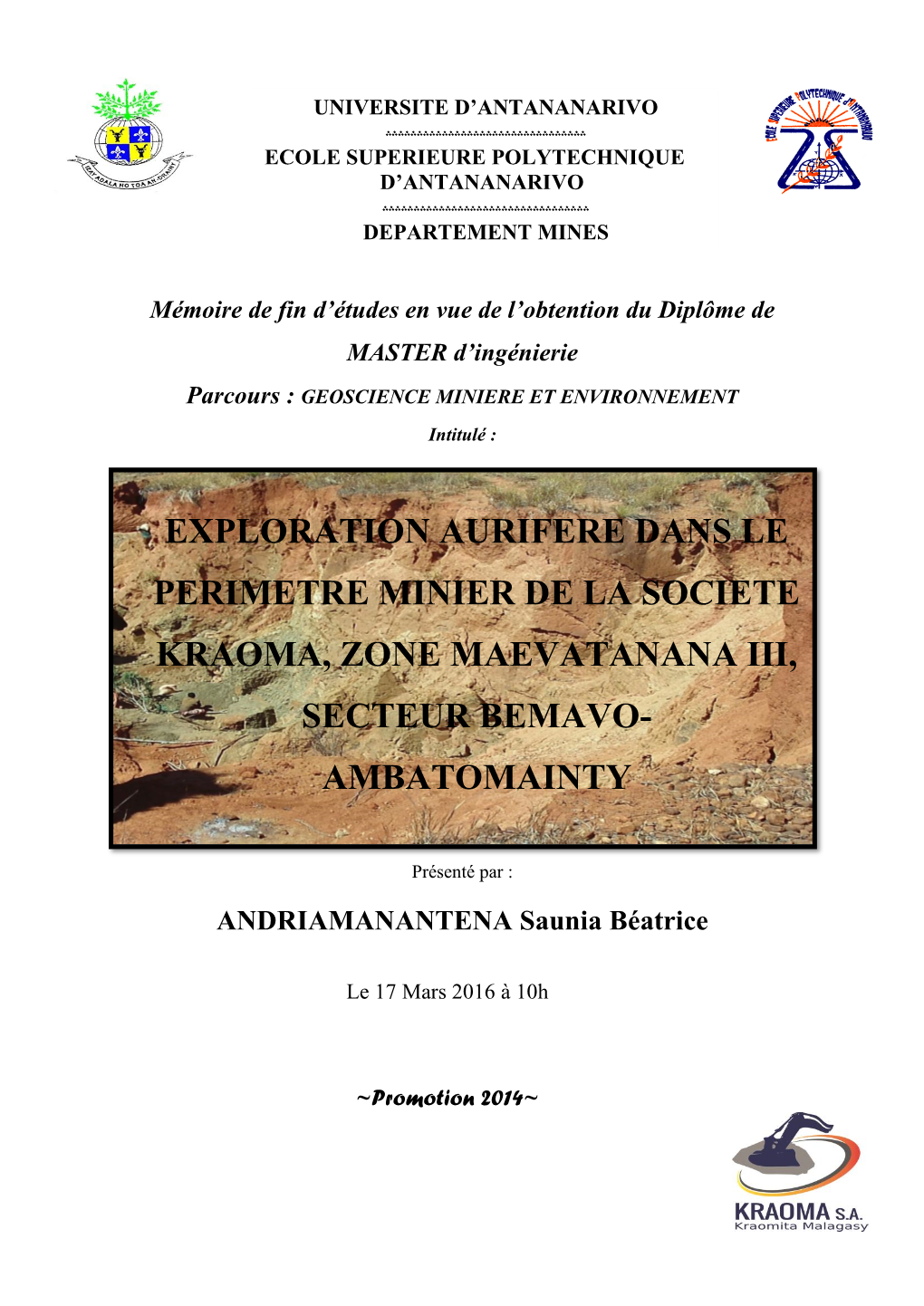 Exploration Aurifere Dans Le Perimetre Minier De La Societe Kraoma, Zone Maevatanana Iii, Secteur Bemavo- Ambatomainty