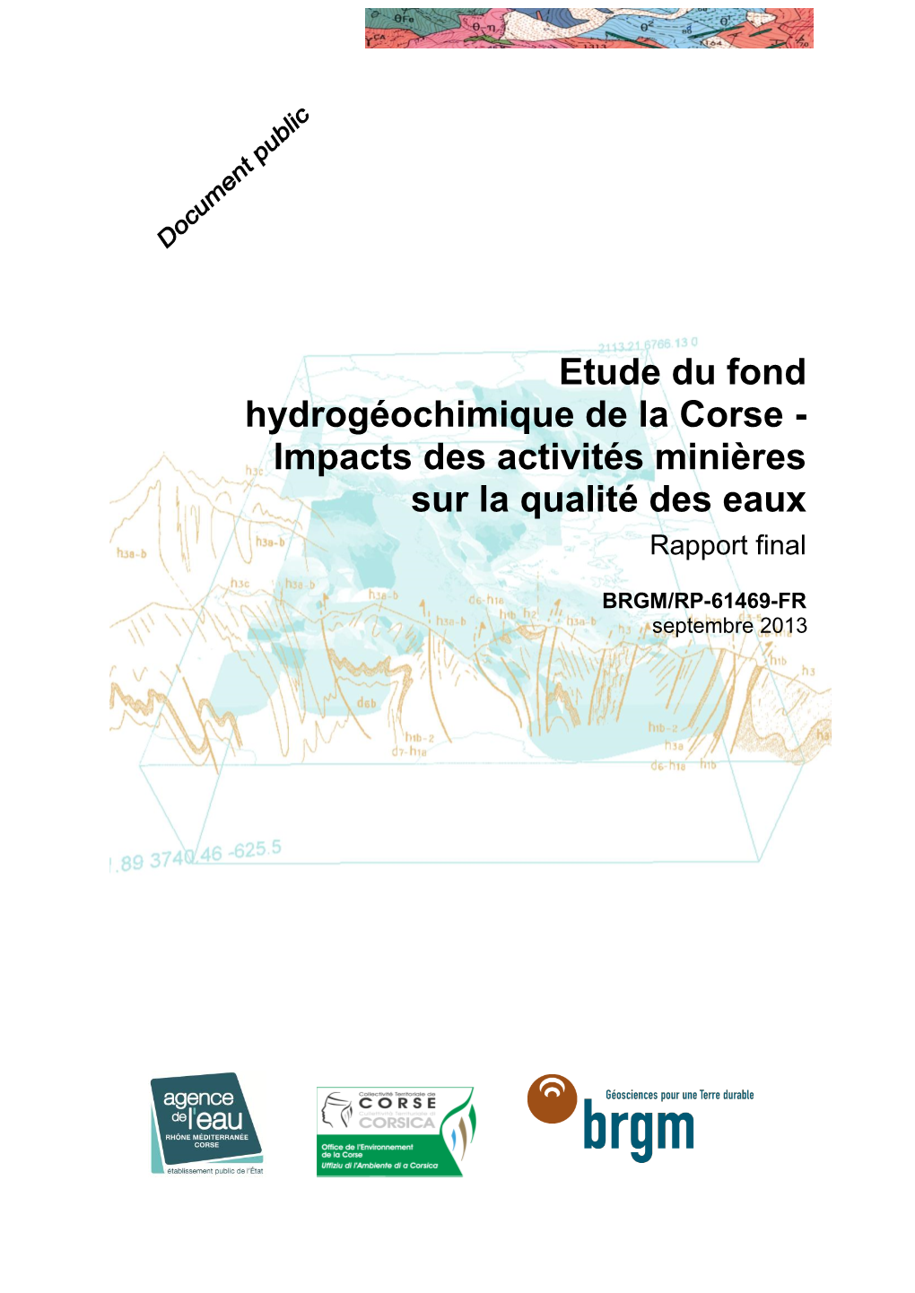 Etude Du Fond Hydrogéochimique De La Corse - Impacts Des Activités Minières Sur La Qualité Des Eaux Rapport Final