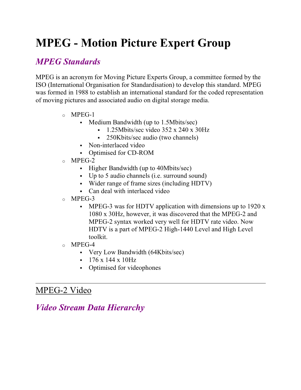 MPEG - Motion Picture Expert Group MPEG Standards