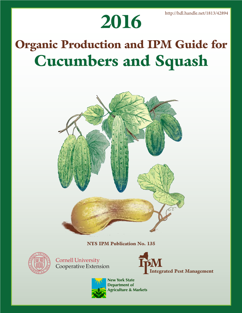 2016 Organic Production and IPM Guide for Cucumbers and Squash