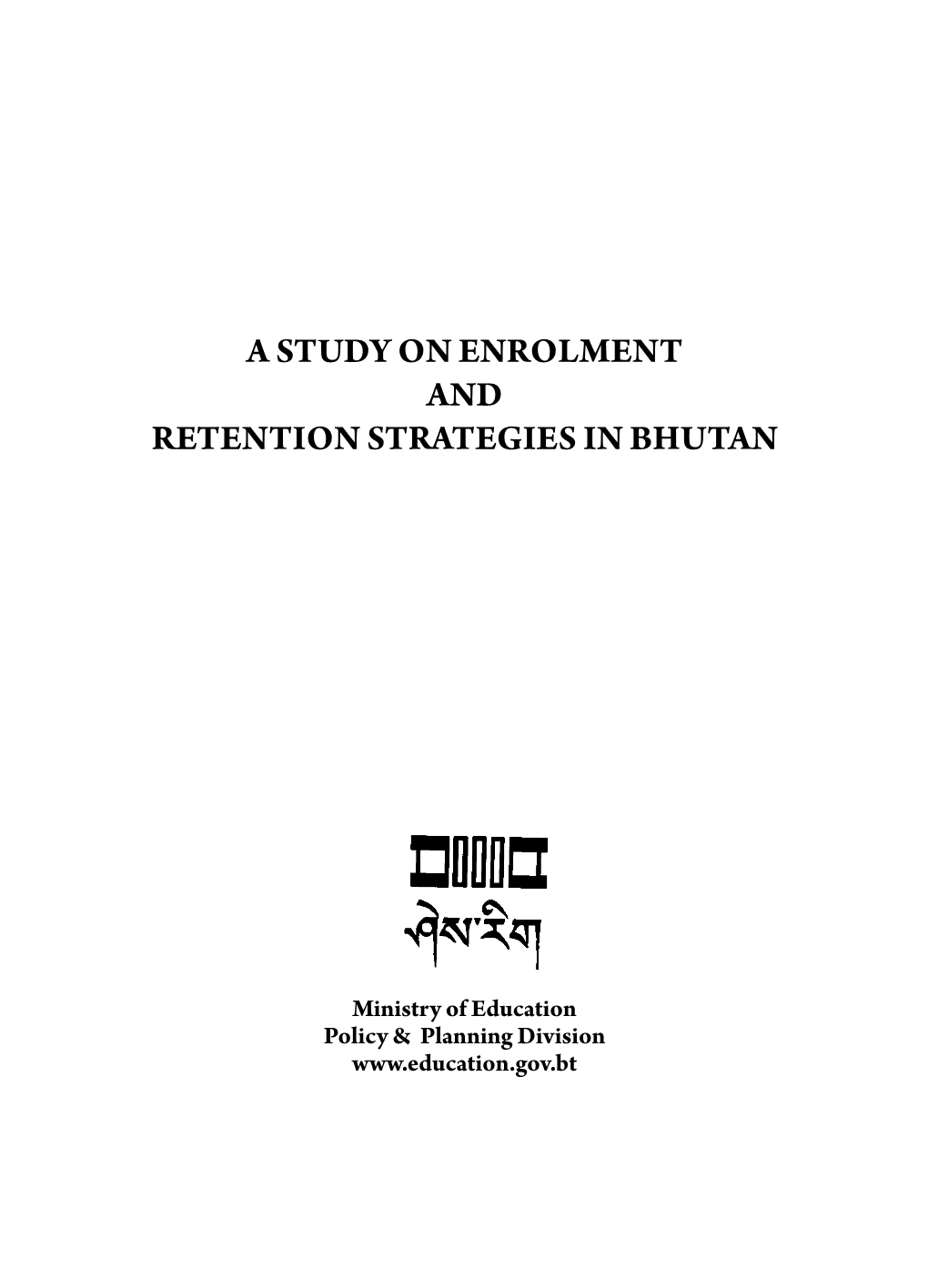 Bhutan Enrolment Retention Strategies