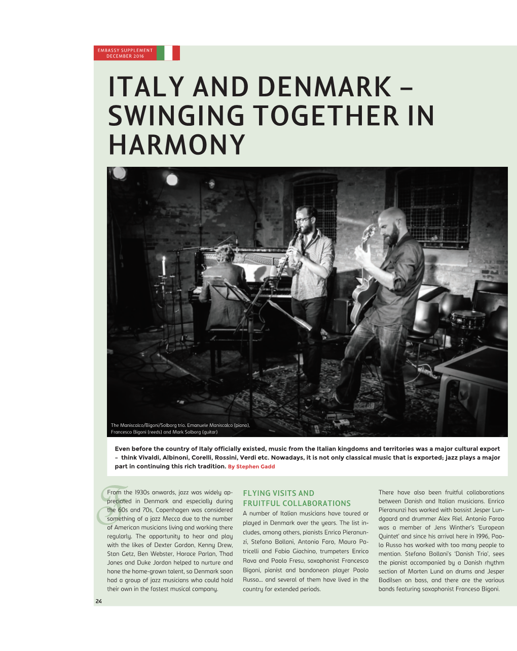 Italy and Denmark – Swinging Together in Harmony