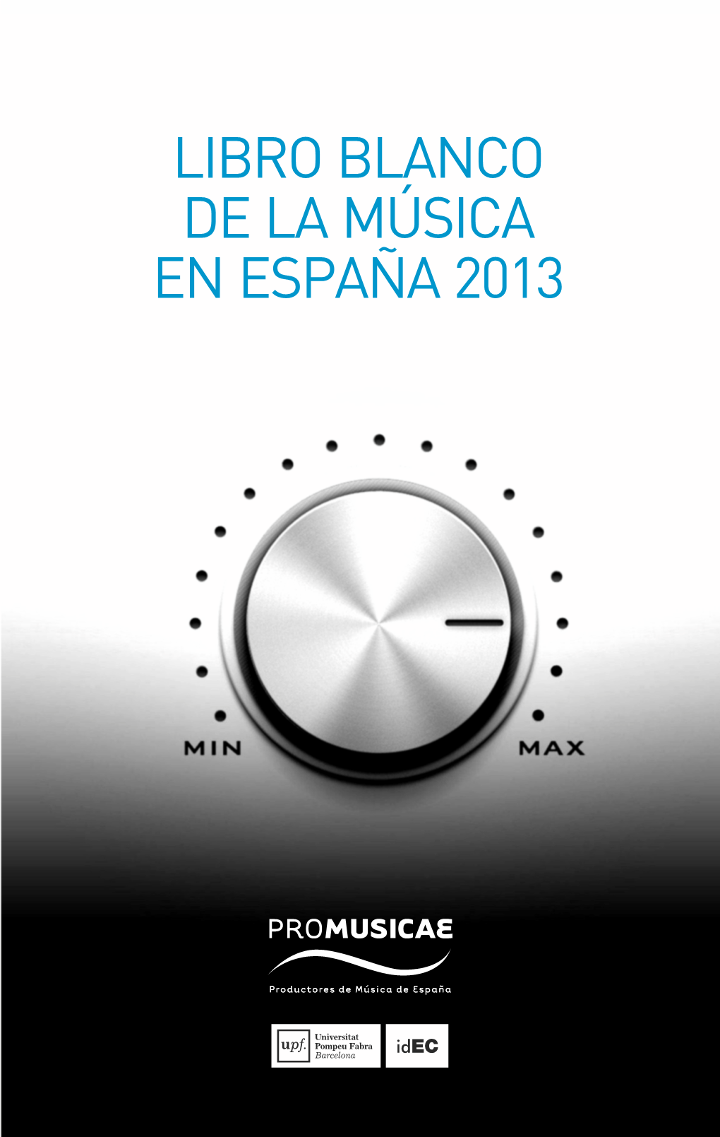 Libro Blanco De La Música En España 2013 La Música