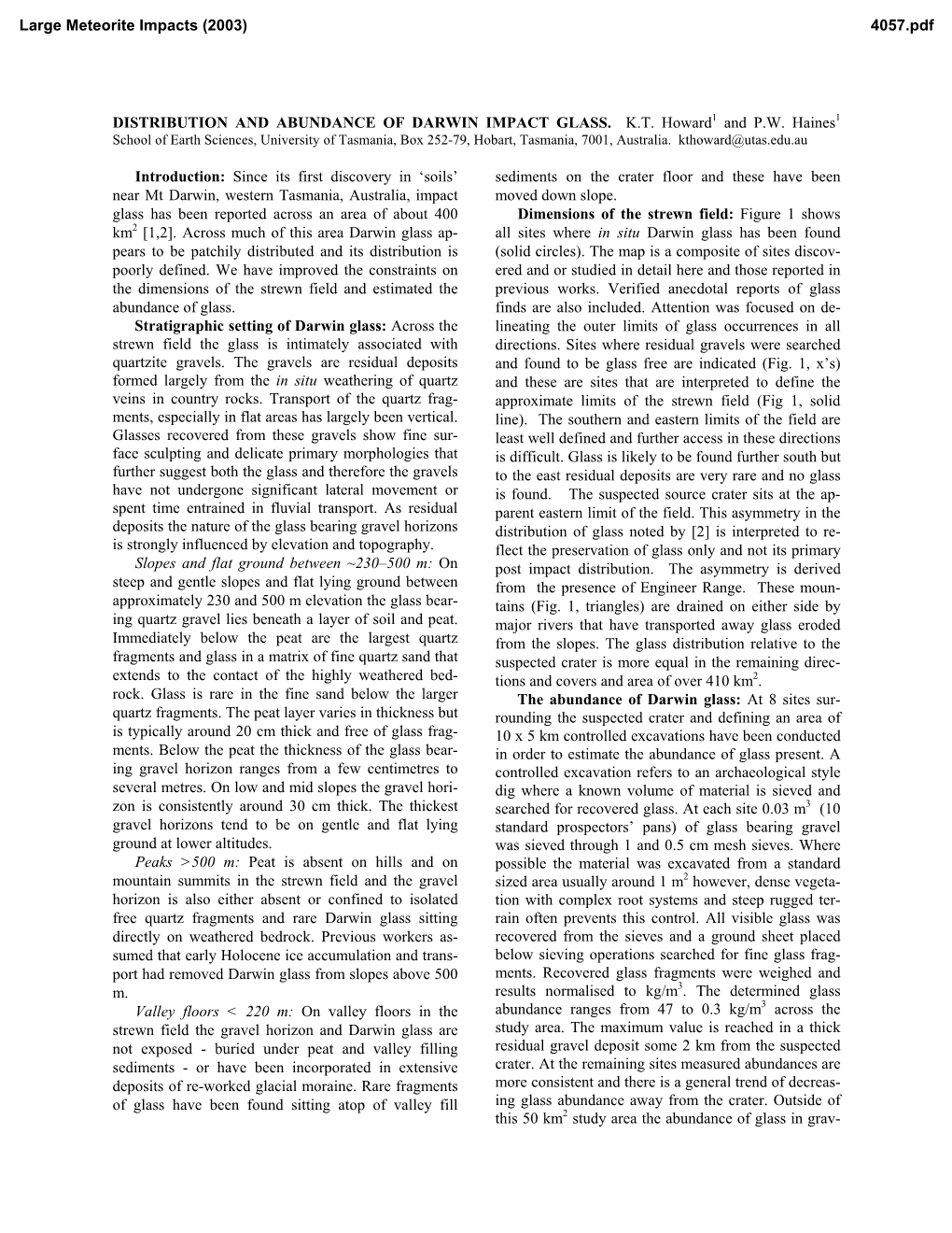 DISTRIBUTION and ABUNDANCE of DARWIN IMPACT GLASS. K.T. Howard1 and P.W. Haines1 Introduction: Since Its First Discovery in '