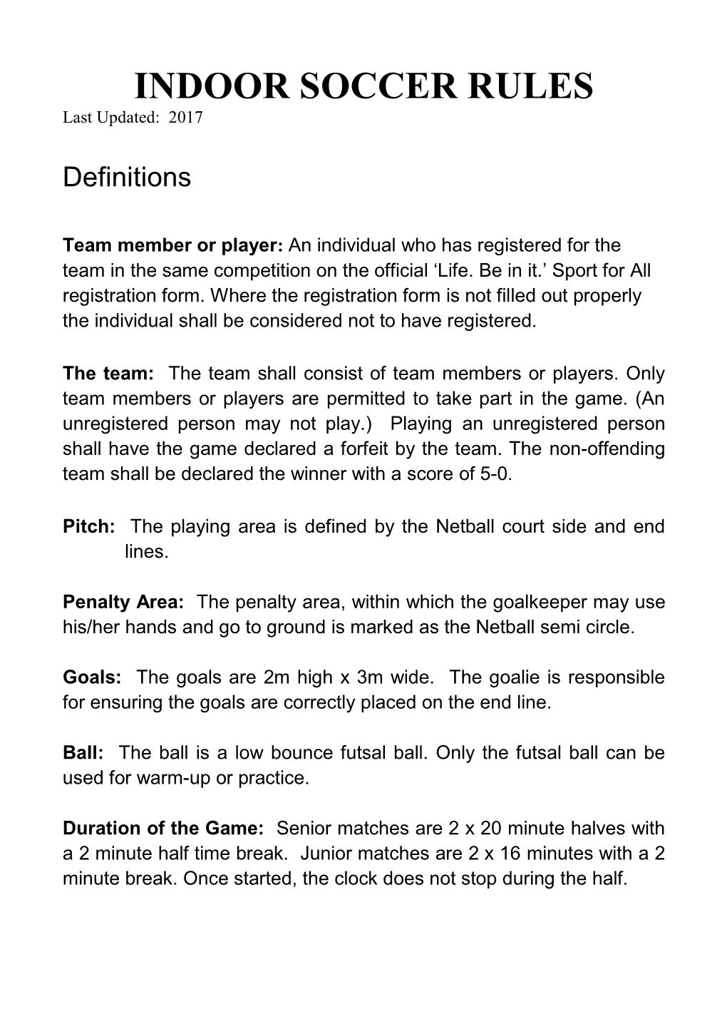 INDOOR SOCCER RULES Last Updated: 2017