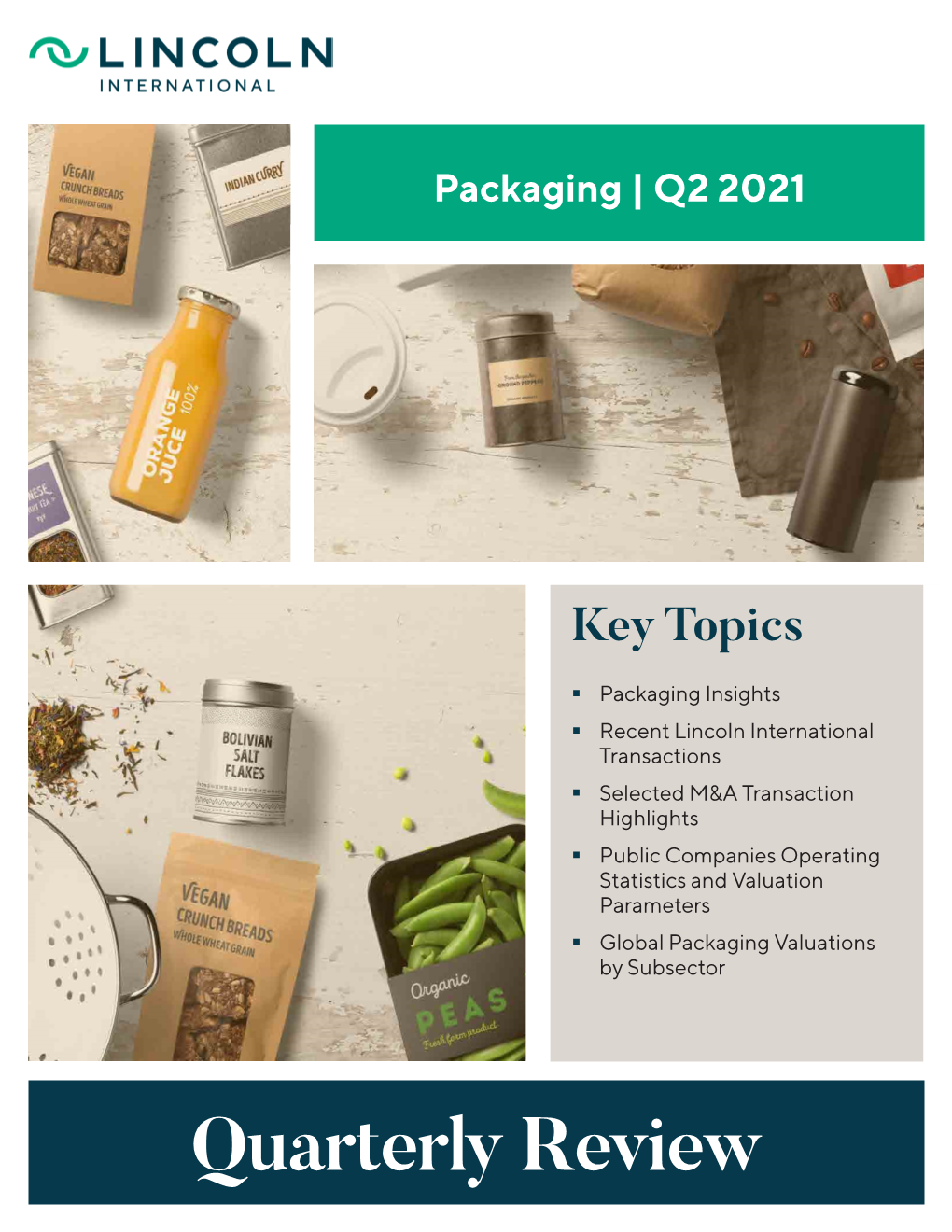 Packaging Quarterly Review Q2 2021 | 2 Market Intelligence