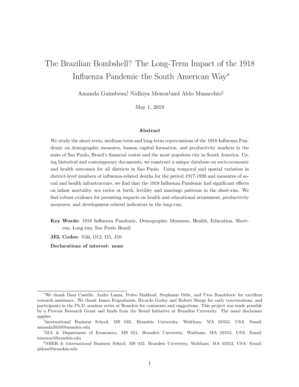 The Brazilian Bombshell? the Long-Term Impact of the 1918 Inﬂuenza Pandemic the South American Way∗