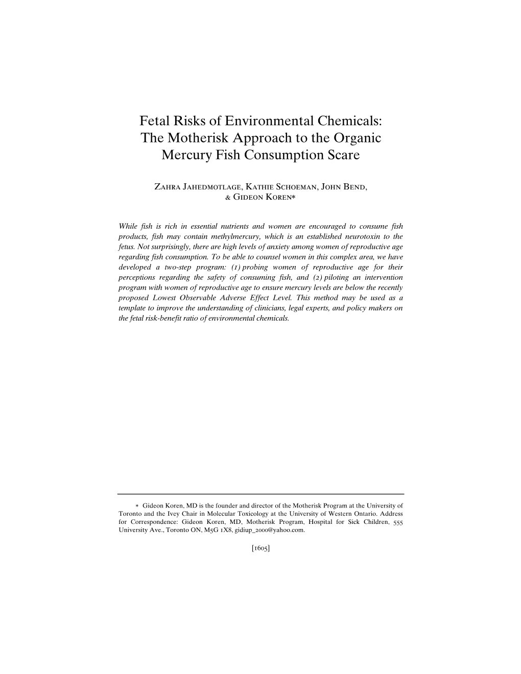 Fetal Risks of Environmental Chemicals: the Motherisk Approach to the Organic Mercury Fish Consumption Scare