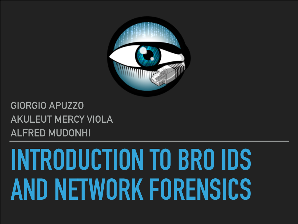 Introduction to Bro Ids and Network Forensics Network Security