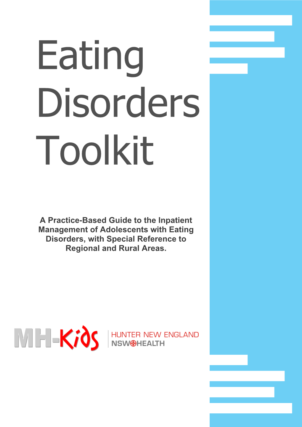A Practice-Based Guide to the Inpatient Management of Adolescents with Eating Disorders, with Special Reference to Regional and Rural Areas